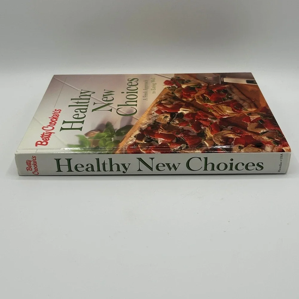 Betty Crockers Healthy New Choices Recipes Cookbook Hardcover 1998 Illustrated